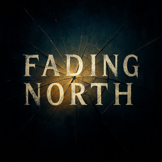 Fading North