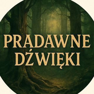 Pradawne Dźwięki thumbnail