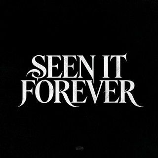 seen it forever thumbnail